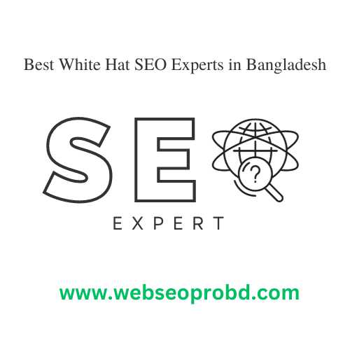 Best White Hat SEO Experts in Bangladesh